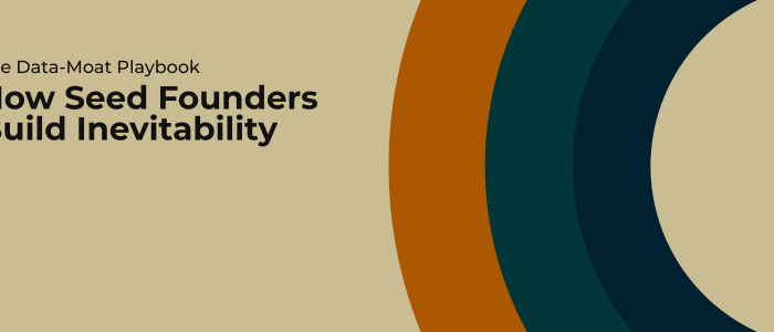 THE DATA-MOAT PLAYBOOK